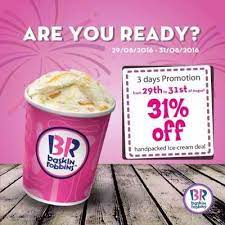 29 31 Aug 2016 Baskin Robbins 3 Days Promotion Baskin Robbins Promotion Discount Promotion