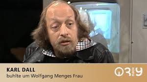 Music video by karl dall performing millionen frauen lieben mich, doch meine frau erkennt das nicht! Karl Dall Buhlte Um Wolfgang Menges Frau 3nach9 Youtube
