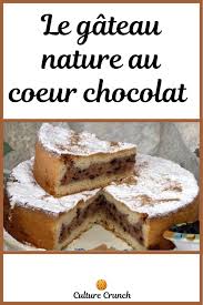 Gateau Nature Au Coeur Chocolat La Recette Facile En 2020 Gateau Nature Recette Recette Facile
