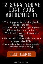 12 Signs You Ve Lost Your Authenticity And Are Selling Out Lonerwolf Authenticity Quotes Meditation Quotes Universe Quotes Spirituality