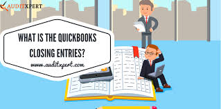 What Is The Quickbooks Closing Entries Auditxpert In 2020 Quickbooks Quickbooks Online Accounting Books