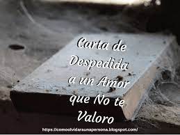Carta De Despedida A Un Amor Que No Te Valoro Y Te Decepciono