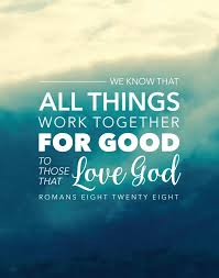 Image result for romans 8:28