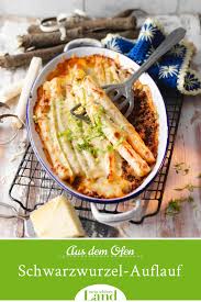Auflauf Mit Schwarzwurzel Saisonale Rezepte Gartentipps Kreativideen Idyllische Regionen Und Vieles Mehr Entdecken Sie Mit Uns Die Schonsten Seiten Des L Rezept In 2020 Schwarzwurzel Schwarzwurzel Rezept Rezepte