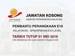 Pembantu pendaftaran gred kp19 di jabatan pendaftaran negara (semenanjung) tarikh peperiksaan : Jawatan Kosong Pembantu Perangkaan E19 Tarikh Tutup 01 Mei 2019