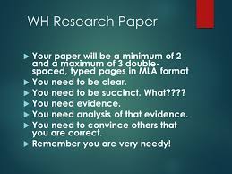 In word paragraph spacing can make documents look you can increase spacing to improve readability and reduce it to fit more text on the page. Wh Research Paper Your Paper Will Be A Minimum Of 2 And A Maximum Of 3 Double Spaced Typed Pages In Mla Format You Need To Be Clear You Need To Ppt Download