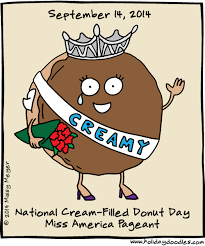 The most popular cream filled donuts are chocolate cream and vanilla cream. September 14 2014 National Cream Filled Donut Day Miss America Pageant Holiday Doodles
