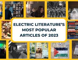 Electric Literatures Most Popular Articles of 2023 - Electric Literature