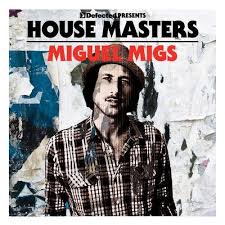 Lisa shaw all night high (miguel migs salted vocal) house 2009. Defected Presents House Masters Miguel Migs From Ith Defected In The House On Beatport