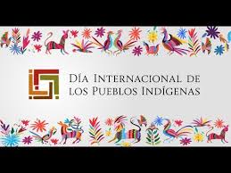 2021 día internacional de los pueblos indígenas del mundo. Dia Internacional De Los Pueblos Indigenas 2017 Youtube