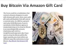 Buy Bitcoin Via Amazon Gift Card Amazon Gift Cards Gift Card Buy Bitcoin