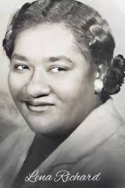 Before the names Julia Child and Martha Stewart came about, there was Lena  Richard. She was the first Black woman in America to host her own cooking  television show. In the 1940's,