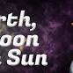 A young person's guide to the night sky and film: Earth, Moon & Sun