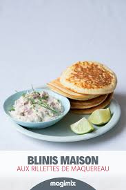 Blinis Maison Aux Rillettes De Maquereau Recette Magimix Cook Expert Recette Magimix Rillettes De Maquereau