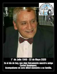 DOLOR POR EL FALLECIMIENTO DEL RECONOCIDO PERIODISTA CARLOS ALBERTO  DOMÍNGUEZ