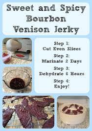 Bourbon Venison Jerky A Little Sweet A Little Heat My Go To Venison Jerky Recipe Deer Recipes Sweet And Spicy Venison Jerky Recipe Deer Jerky Recipe