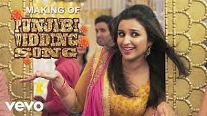 Punjabi Wedding Song Best Making Hasee Toh Phasee Parineeti Chopra Sidharth Malhotra Youtube
