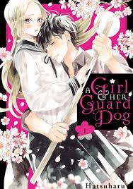 A Girl & Her Guard Dog, Vol. 1 by Hatsuharu | Goodreads