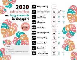 Singapore has a total of 33 holidays in 2019. Singapore Public Holiday 2020 School Holidays Calendar Download And Start Planning Your Long Weekend Getaways
