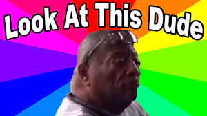 chorus look at this shit, ooh (shit) all of this flexing and shit, ooh (shit) used to be stressing a lot, ooh (what?) now i don't stress over shit, ooh (nah, nah) due to the fact that i live, ooh, what? What Is Bruh Look At This Dude The History And Origin Of Look At This Dude Roasts Memes Youtube