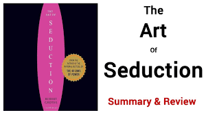 When raised to the level of art, seduction, an. The Art Of Seduction 23 Steps To Seduce Anyone The Power Moves
