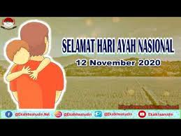 Perkumpulan putra ibu pertiwi menggelar deklarasi hari ayah untuk indonesia dan menetapkan tanggal 12 november sebagai peringatan hari ayah nasional. Selamat Hari Ayah Nasional Tahun 2020 Youtube