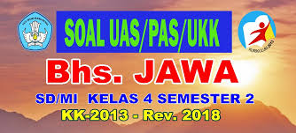 Maybe you would like to learn more about one of these? Soal Uas Pas Bahasa Jawa Sd Mi Kelas 4 Smt 2 Kk 2013 Revisi 2018 Info Pendidikan Com