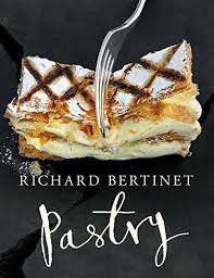 Pastry By Richard Bertinet Available At Maison Et Cadeaux All Things French 208 622 3101 351 N Leadville Ave Ketchum Id Food Xmas Baking Recipes Recipes