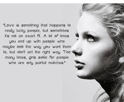 Taylor Swift Quotes part 1 | We Need Fun via Relatably.com