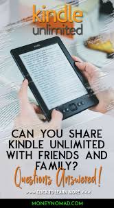 Can You Share Kindle Unlimited With Friends And Family Answers To Kindle Unlimited Questions Money Nomad This Or That Questions Kindle Unlimited Money Frugal