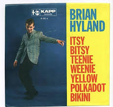 Itsy Bitsy Teenie Weenie Yellow Polkadot Bikini Sung By Brian Hyland Was A Huge Hit Song By Summer Of 1960 I Thought It Was C Brian Hyland Teenie Bikinis