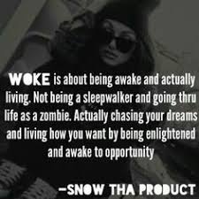 The Definition Of Woke Rapper Quotes Quotes Inspirational Quotes For Kids
