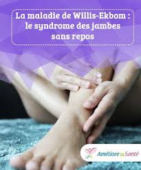 La Maladie De Willis Ekbom Le Syndrome Des Jambes Sans Repos Ameliore Ta Sante Jambes Sans Repos Syndrome Des Jambes Sans Repos Douleur Musculaire Jambe