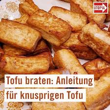 Tofu Braten So Wird Er Knusprig Utopia De Tofu Braten Tofu Rezepte Tofu Zubereiten