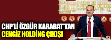 Cengiz holding'den 'vergi borcu' açıklaması geldi. Chp Li Ozgur Kabat Dan Cengiz Holding Cikisi