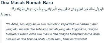 Yang pertama yang harus kita lakukan sebelum berdoa tentu saja bersyukur kepada allah swt atas segala nikmat yang diberikan kepada kita berupa rumah baru. Doa Masuk Rumah Baru Lengkap Bahasa Arab Latin Dan Indonesia
