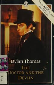 The doctor and the devils by Dylan Thomas | Open Library