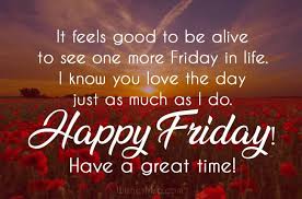 Friday Wishes Happy Friday Messages And Quotes Wishesmsg Mercy into you, love be multiplied, and peace. friday wishes happy friday messages