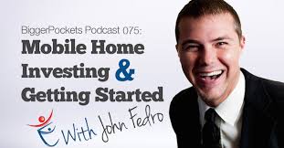 Transcript: Mobile Home Investing and Getting Started With John Fedro
