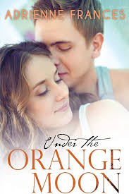 Under the Orange Moon: Book One in the Mathews Family Series: Frances,  Adrienne: 9781503145313: Amazon.com: Books