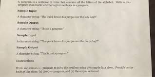 How to use alphabet in a sentence. Solved A Pangram Is A Sentence Or Verse That Contains All Chegg Com