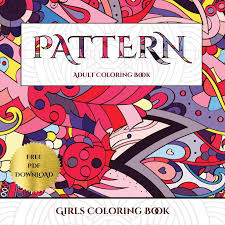 Line art to celebrate the season! Amazon Com Girls Coloring Book Pattern Advanced Coloring Colouring Books For Adults With 30 Coloring Pages Pattern Adult Colouring Coloring Books 9781789708721 Manning James Books