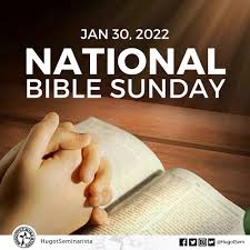 TODAY IS 'NATIONAL BIBLE SUNDAY' National Bible Sunday is a yearly  ecumenical observance which is meant to encourage all the members of the  Christian denominations to grow in the appreciation and reverent
