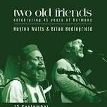 Two Old Friends (Watts & Bedingfield)