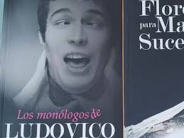 William Castaño-Bedoya “Los monólogos de Ludovico” y “Flores para María  Sucel" por William Castaño : “Los monólogos de Ludovico” y “Flores para  María Sucel" por William Castaño