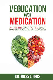 A high vibration diet consists of eating foods that are natural, organic, whole, and alive. Vegucation Over Medication The Myths Lies And Truths About Modern Foods And Medicines Price Dr Bobby 9780999612408 Amazon Com Books