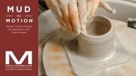 Mud in Motion: Wheel Thrown Pottery for Beginners