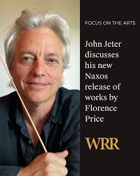 Her rediscovery has really been the biggest rediscovery of a composer,”  says Maestro John Jeter, referencing the music of 20th century  African-American composer Florence Price. Jeter is the only music director  who