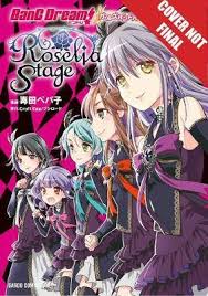Roselia is an authentic girls band with high levels of technique in their musical performances that appears in the bang dream! Bang Dream Girls Band Party Roselia Stage Volume 2 Pepperco 9781427866653