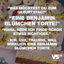 Visual Statements Was Mochtest Du Zum Geburtstag Eine Benjamin Blumchen Torte Haha Nein Ich Finde Scho Spruche Einzigartige Zitate Visual Statements